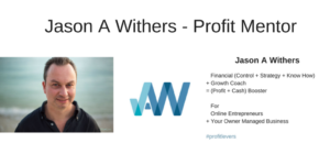 Jason A Withers - Profit Coach